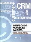 MENADŽMENT ODNOSA SA KUPCIMA - Grupa autora | novaknjiga.com - Katalog prodavnica - Crna Gora