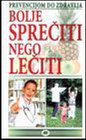 prevencija do zdravlja -bolje sprecit - Grupa autora | novaknjiga.com - Katalog prodavnica - Crna Gora