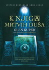 KNJIGA MRTVIH DUŠA  - Glen Kuper | novaknjiga.com - Katalog prodavnica - Crna Gora