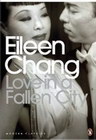 Love in a fallen city - Eileen Chang | novaknjiga.com - Katalog prodavnica - Crna Gora