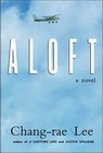Aloft - Chang-Rae Lee | novaknjiga.com - Katalog prodavnica - Crna Gora