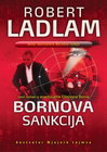 BORNOVA SANKCIJA - Robert Ladlam | novaknjiga.com - Katalog prodavnica - Crna Gora