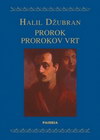 PROROK PROROKOV VRT - Halil Džubran | novaknjiga.com - Katalog prodavnica - Crna Gora