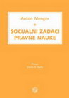 SOCIJALNI ZADACI PRAVNE - Anton Menger | novaknjiga.com - Katalog prodavnica - Crna Gora