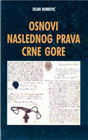 OSNOVI NASLEDNOG PRAVA CG - Dejan đurđević | novaknjiga.com - Katalog prodavnica - Crna Gora