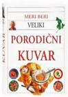 VELIKI PORODIČNI KUVAR - Meri Beri | novaknjiga.com - Katalog prodavnica - Crna Gora