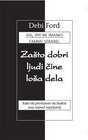 ZAŠTO DOBRI LJUDI ČINE LOŠA DELA - Debo Ford | novaknjiga.com - Katalog prodavnica - Crna Gora
