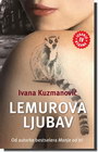 LEMUROVA LJUBAV  - Ivana Kuzmanović | novaknjiga.com - Katalog prodavnica - Crna Gora