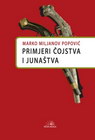 PRIMJERI ČOJSTVA I JUNAŠTVA  - Marko Miljanov | novaknjiga.com - Katalog prodavnica - Crna Gora