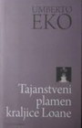 TAJANSTVENI PLAMEN KRALJICE LOANE - Umberto Eko | novaknjiga.com - Katalog prodavnica - Crna Gora