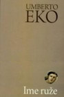 IME RUŽE - Umberto Eko | novaknjiga.com - Katalog prodavnica - Crna Gora