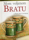 Mom voljenom bratu - Pem Braun | novaknjiga.com - Katalog prodavnica - Crna Gora