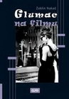 glumac na filmu - Žaklin Nakaš | novaknjiga.com - Katalog prodavnica - Crna Gora