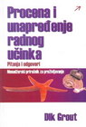 PROCENA I UNAPREDŽENJE RADNOG UČINKA - Grout Dik  | novaknjiga.com - Katalog prodavnica - Crna Gora