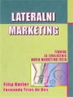 lateralni marketing - Filip Kotler | novaknjiga.com - Katalog prodavnica - Crna Gora