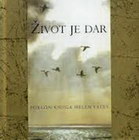 Zivot je dar - Helen Exley | novaknjiga.com - Katalog prodavnica - Crna Gora