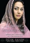 LJUBAV U RANJENOJ ZEMLJI - Džin Sason | novaknjiga.com - Katalog prodavnica - Crna Gora