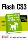 flash cs3 uputstvo koje vam nedostaje - E.A. Vander Veer, Chris Grover | novaknjiga.com - Katalog prodavnica - Crna Gora