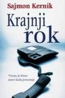KRAJNJI ROK - Sajmon Kernik | novaknjiga.com - Katalog prodavnica - Crna Gora