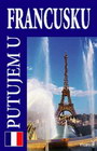 Putujem u Francusku - Veljko Nikitović  | novaknjiga.com - Katalog prodavnica - Crna Gora