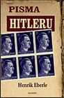 Pisma Hitleru - Henrik Ebere | novaknjiga.com - Katalog prodavnica - Crna Gora