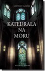 KATEDRALA NA MORU - Ildefonso Falkones | novaknjiga.com - Katalog prodavnica - Crna Gora