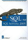naucite sql na sql serveru 2005 - Sikha Saha Bagui, Richard Walsh Earp | novaknjiga.com - Katalog prodavnica - Crna Gora