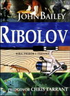 RIBOLOV - RIBA PRIBOR I TEHNIKE - John Bailey | novaknjiga.com - Katalog prodavnica - Crna Gora