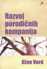 razvoj porodicnih kompanija - Vord Džon | novaknjiga.com - Katalog prodavnica - Crna Gora