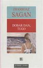 Dobar dan tugo - Fransoaz Sagan | novaknjiga.com - Katalog prodavnica - Crna Gora