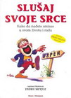 SLUŠAJ SVOJE SRCE - Endru Metjuz | novaknjiga.com - Katalog prodavnica - Crna Gora