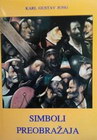 SIMBOLI PREOBRAŽAJA - Karl Gustav Jung | novaknjiga.com - Katalog prodavnica - Crna Gora