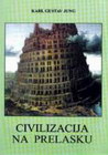CIVILIZACIJA NA PRELASKU - Karl Gustav Jung | novaknjiga.com - Katalog prodavnica - Crna Gora