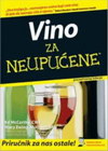 VINO ZA NEUPUĆENE  - Ed McCarthy, Mary Ewing-Mulligan  | novaknjiga.com - Katalog prodavnica - Crna Gora
