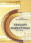 tragovi marketinga 1574- 1940 - Zorica Stablić Bulaić | novaknjiga.com - Katalog prodavnica - Crna Gora