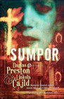 SUMPOR - Daglas Preston, Linkoln Čajld | novaknjiga.com - Katalog prodavnica - Crna Gora
