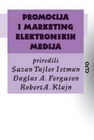promocija i marketing elektronskih medija - Suzan Tajler Istman,Daglas Ferguson,Robert Klajn | novaknjiga.com - Katalog prodavnica - Crna Gora