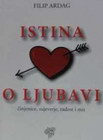 ISTINA O LJUBAVI - Filip Ardag | novaknjiga.com - Katalog prodavnica - Crna Gora