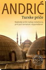 TURSKE PRIČE - Ivo Andrić | novaknjiga.com - Katalog prodavnica - Crna Gora