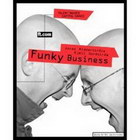 FUNKY BUSINESS - Jonas Riderstral, Kjel A. Nordstrom  | novaknjiga.com - Katalog prodavnica - Crna Gora
