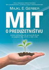 MIT O PREDUZETNIŠTVU - Majkl E. Gerber | novaknjiga.com - Katalog prodavnica - Crna Gora