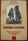 KRIVIČNA ESTETIKA - Marinko Arsić Ivkov | novaknjiga.com - Katalog prodavnica - Crna Gora
