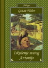 ISKUŠENJE SVETOG ANTONIJA - Gistav Flober | novaknjiga.com - Katalog prodavnica - Crna Gora