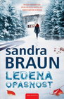 LEDENEA OPASNOST - Sandra Braun | novaknjiga.com - Katalog prodavnica - Crna Gora