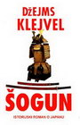 ŠOGUN ISORIJSKI ROMAN O JAPANU - Džejms Klejvel | novaknjiga.com - Katalog prodavnica - Crna Gora