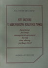 NOVI UGOVORI U MEđUNARODNOJ POSLOVNOJ PRAKSI - Prof.dr.Momir Dragašević | novaknjiga.com - Katalog prodavnica - Crna Gora