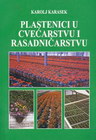 plastenici u cvecarstvu i rasadnicarstvu - Karolj Karasek | novaknjiga.com - Katalog prodavnica - Crna Gora