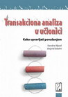 TRANSAKCIONA ANALIZA U UČIONICI - Dejvid Džefri, Sandra Njuel | novaknjiga.com - Katalog prodavnica - Crna Gora