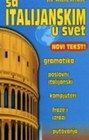 SA ITALIJANSKIM U SVET - Milana Nenadić | novaknjiga.com - Katalog prodavnica - Crna Gora