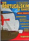 sa portugalskim u svet - Jasmina Nikolić,Ana Kuzmanović | novaknjiga.com - Katalog prodavnica - Crna Gora